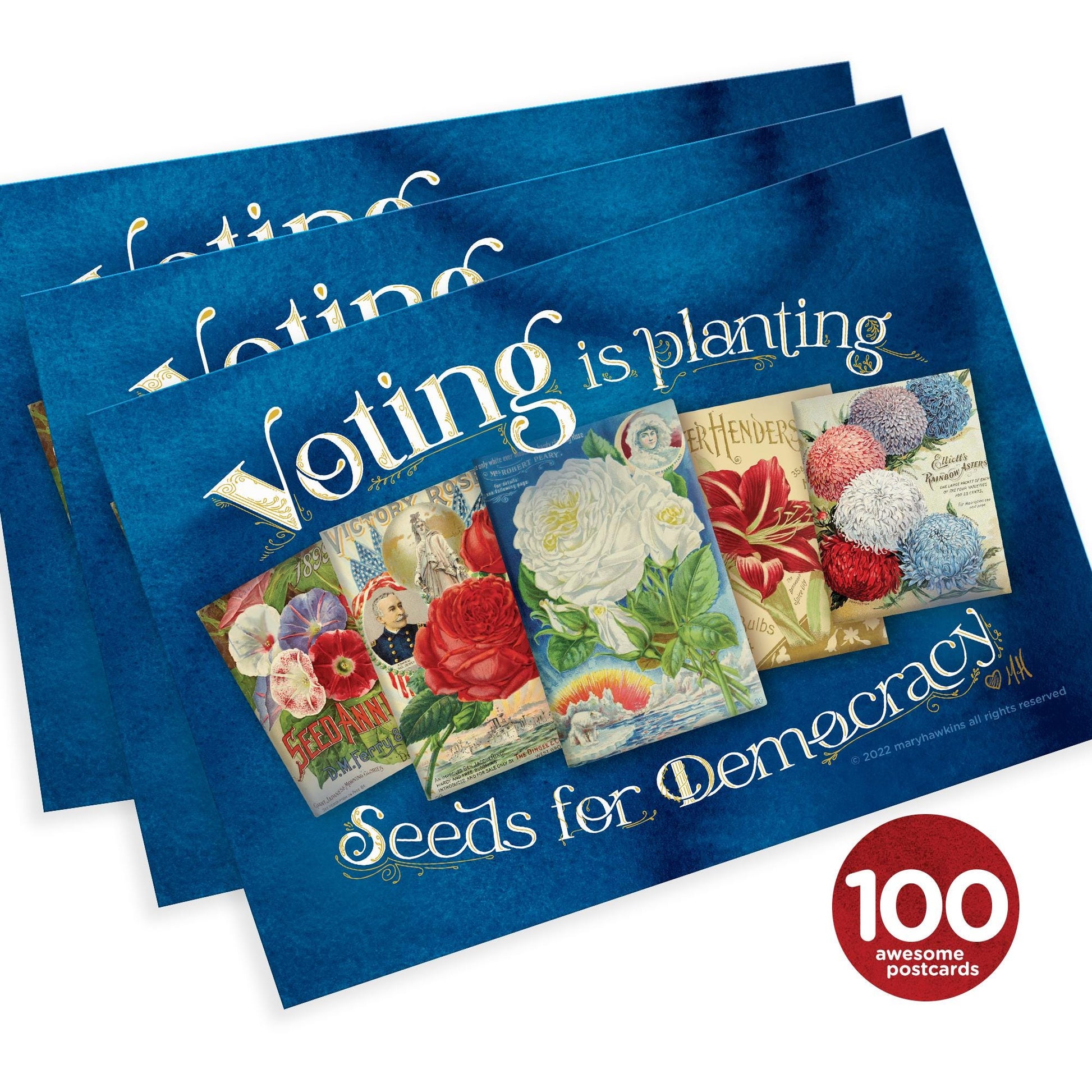 Mary Likes Postcards Set of 100 "Seeds for Democracy" postcards, perfect for Postcards to Voters and other get out the vote campaigns.