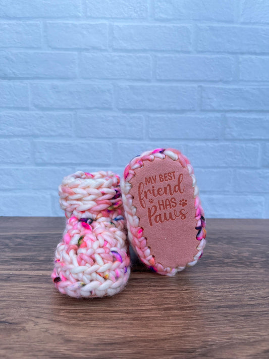3-6 months - Luxury Pink “My Best Friend Has Paws” Merino Wool Crochet Baby Booties - Hand Crocheted Baby Booties with Hand Dyed Yarn