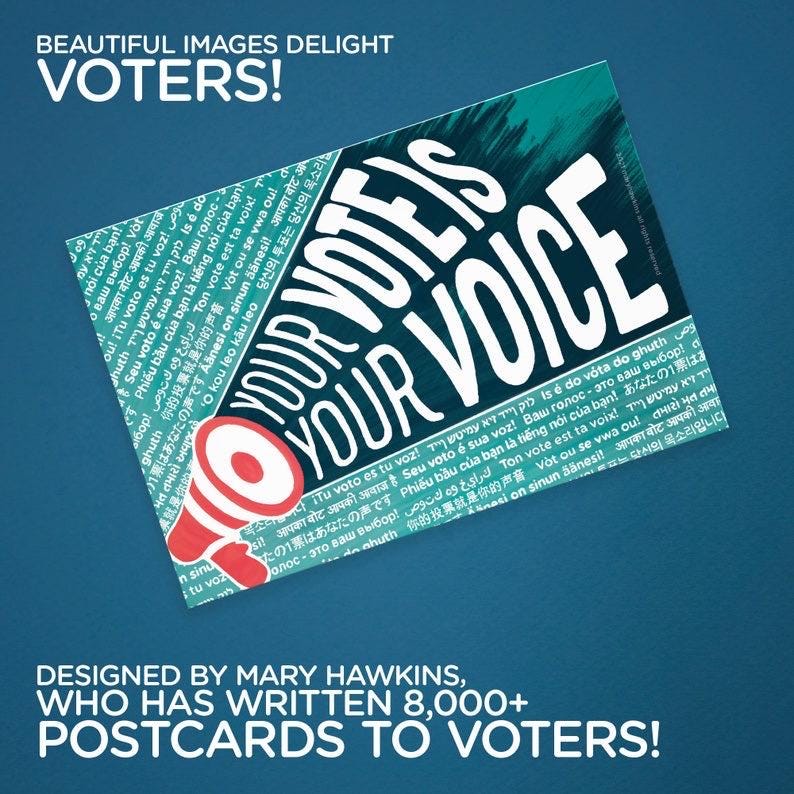 Mary Likes Postcards Your Vote Is Your Voice! Set of 100 postcards, perfect for Postcards to Voters & get out the vote political campaigns.